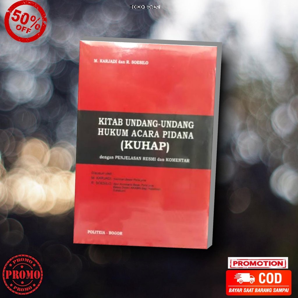 Jual Buku Kuhap Kitab Undang Undang Hukum Pidana R Soesilo Karjadi