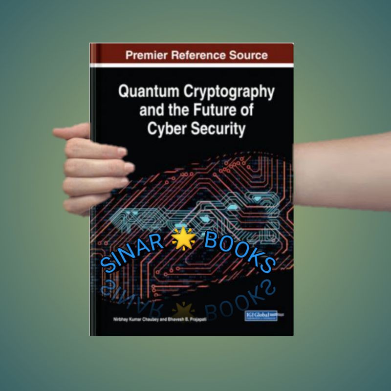 Jual Quantum Cryptography and the Future of Cyber Security | Shopee ...