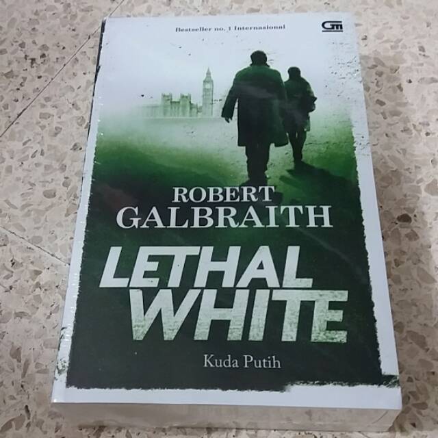 Jual Novel The Lethal White (Kuda Putih) (Cormoran Strike #4) - Robert ...