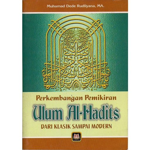 Jual Buku Ori Perkembangan Pemikiran Ulum Al Hadis Dari Klasik Sampai Modern Pustaka Setia 5762