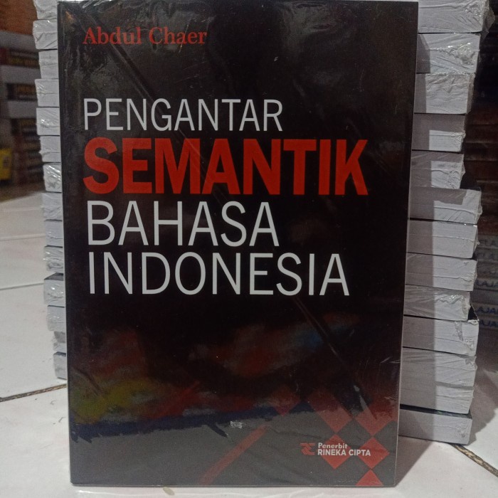 Jual Buku Pengantar Semantik Bahasa Indonesia By Abdul Chaer | Shopee ...