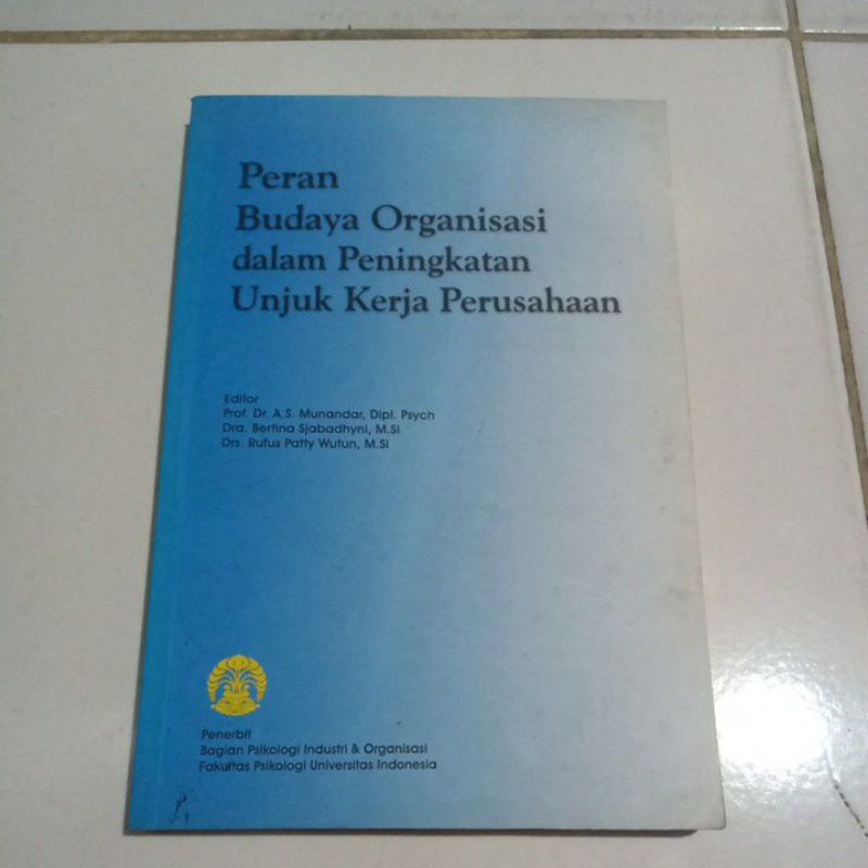 Jual PERAN BUDAYA ORGANISASI DALAM PENINGKATAN UNJUK KERJA PERUSAHAAN ...