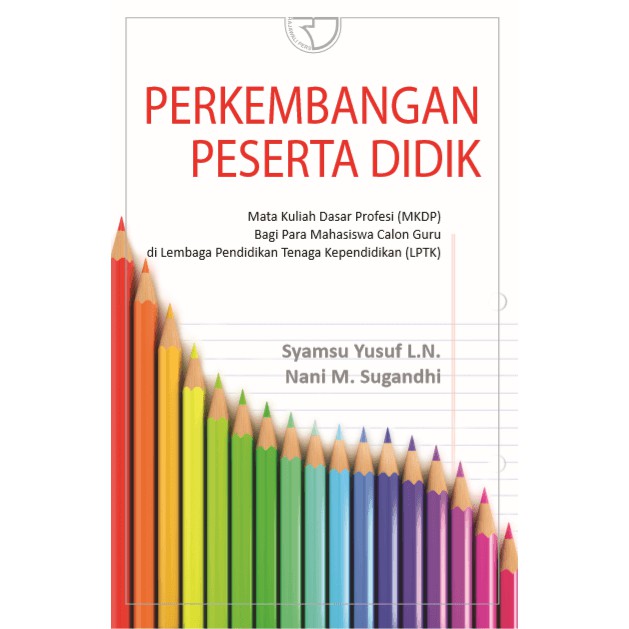 Jual BUKU PERKEMBANGAN PESERTA DIDIK - SYAMSU YUSUF LN & NANI M ...