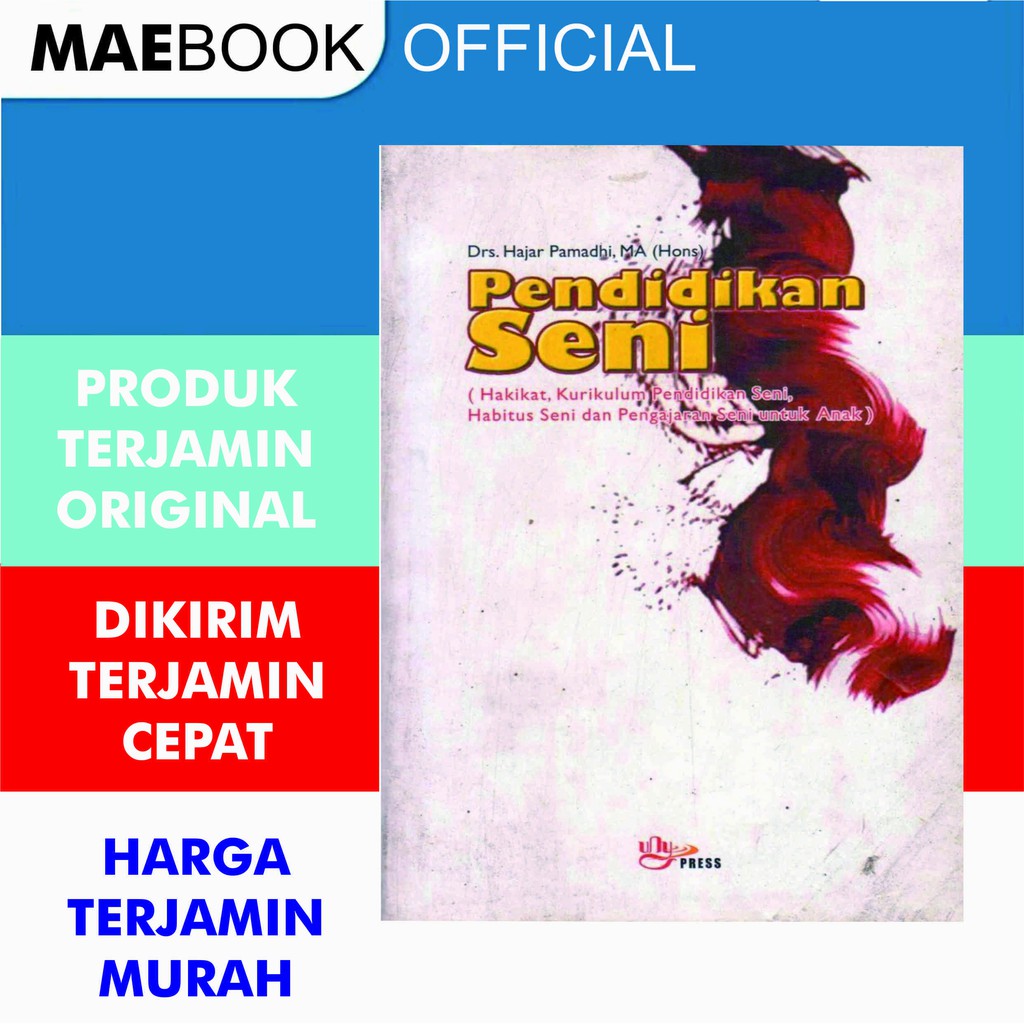 Jual Pendidikan Seni; Hakikat, Kurikulum Pendidikan Seni, Habitus Seni ...