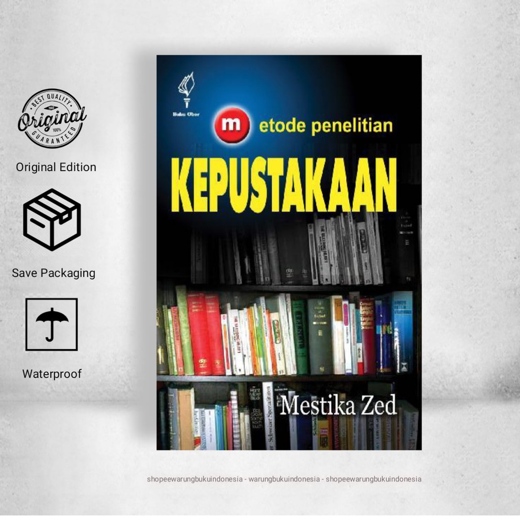 Jual Metode Penelitian Kepustakaan - Mestika Zed | Shopee Indonesia