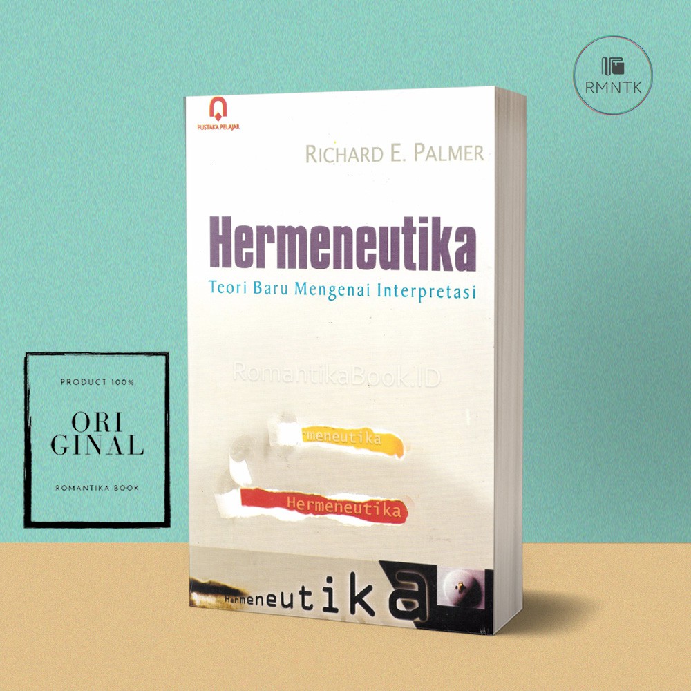 Jual HERMENEUTIKA; Teori Baru Mengenai Interpretasi - Richard E. Palmer ...