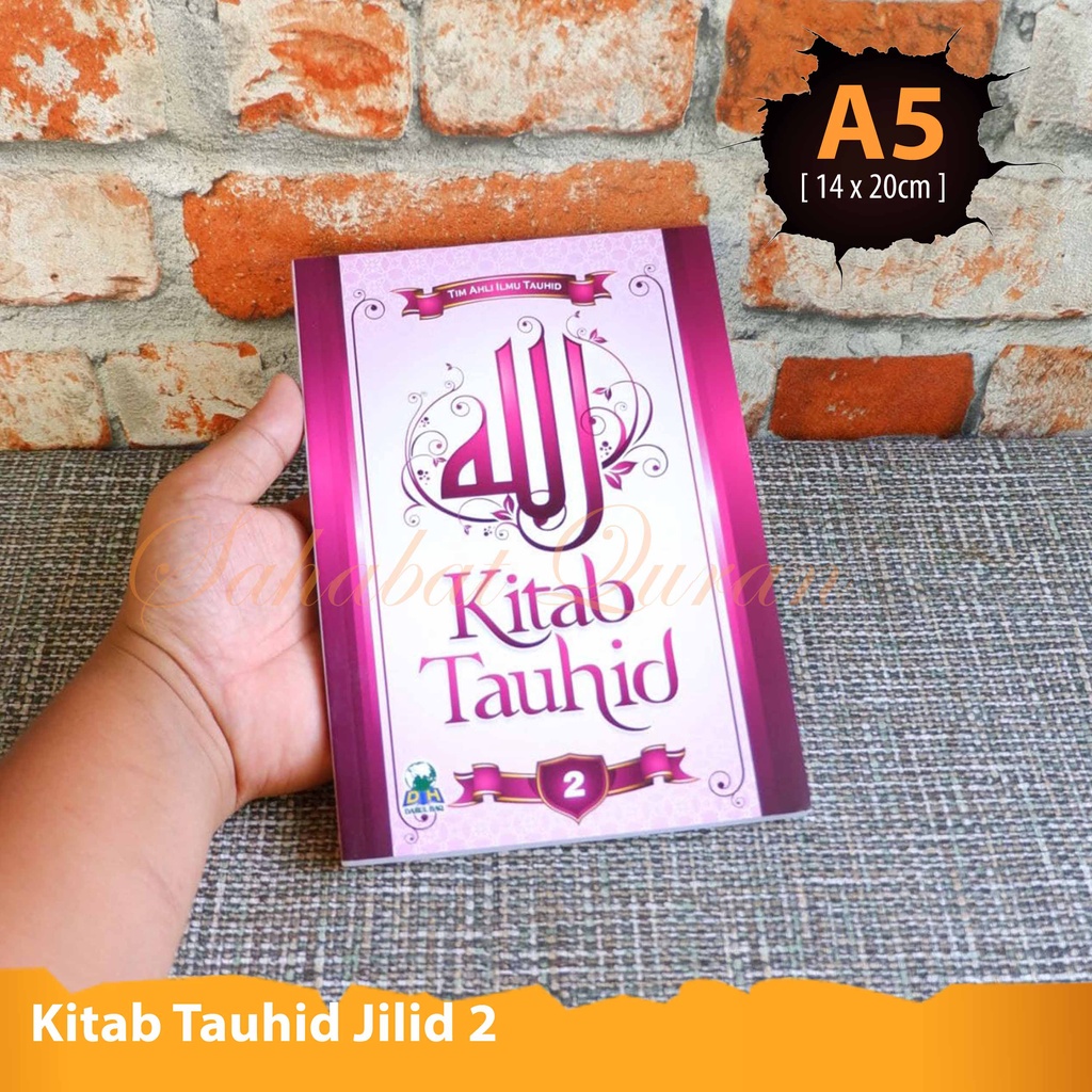 Jual Buku Islam Kitab Tauhid Jilid 2 Pemurnian Beribadah Kepada Allah