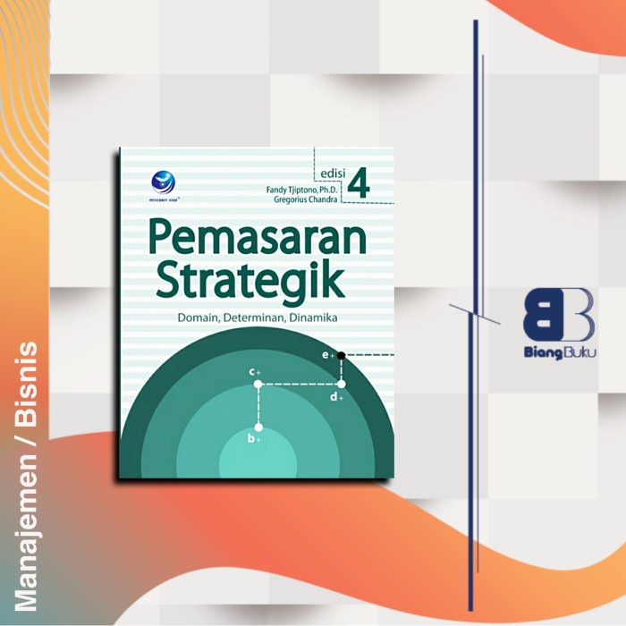 Jual Buku Pemasaran Strategik Edisi 4 Domain Determinan - GREGORIUS ...