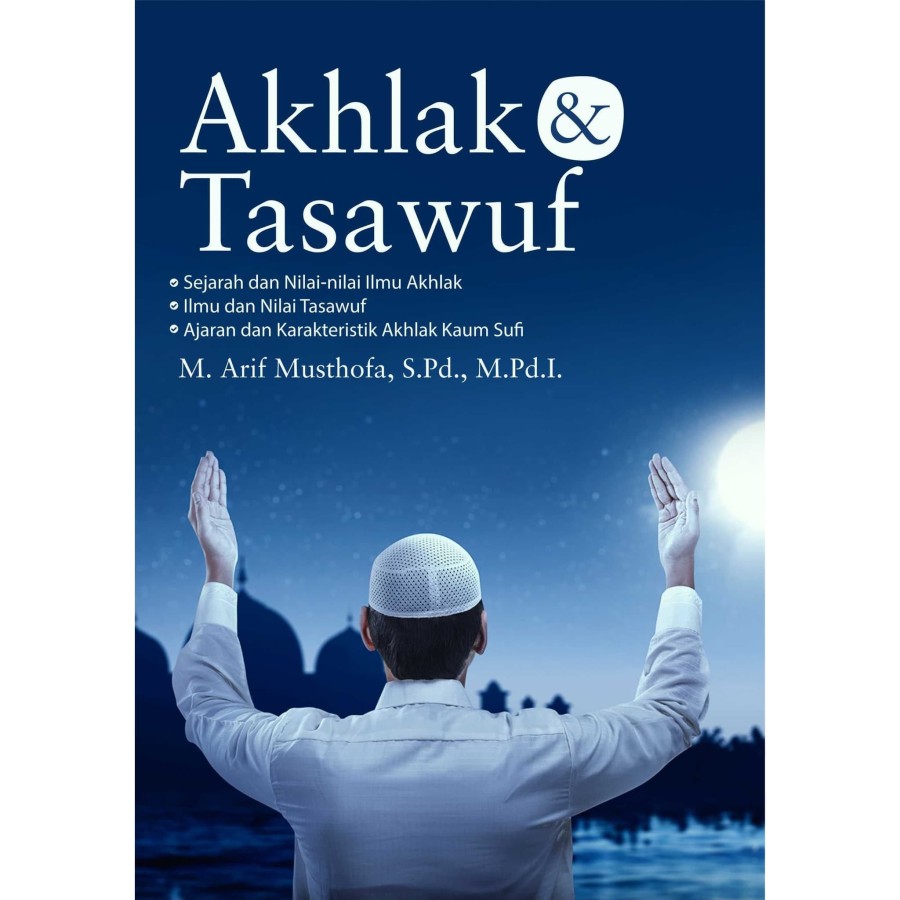 Jual Buku Akhlak Dan Tasawuf Arif Musthof Penerbit Deepublish | Shopee ...