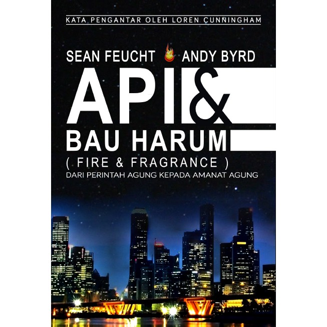 Jual Api & Bau Harum (Fire & Fragrance) - Sean Feucht & Andy Byrd ...