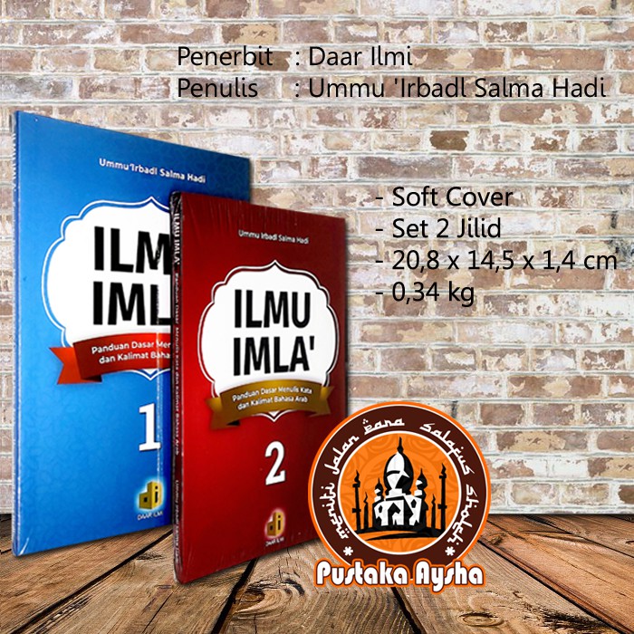 Jual Ilmu Imla Set 2 Jilid - Daar Ilmi - Pustaka Aysha | Shopee Indonesia