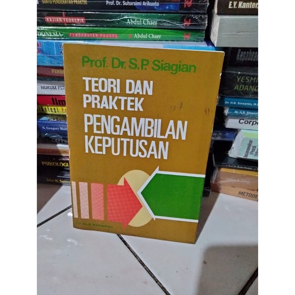 Jual Teori Dan Praktek Pengambilan Keputusan By Siagian | Shopee Indonesia