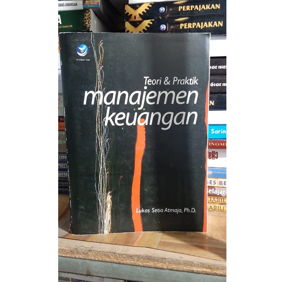 Jual Teori Dan Praktik Manajemen Keuangan By Lukas Setia Atmaja Shopee Indonesia