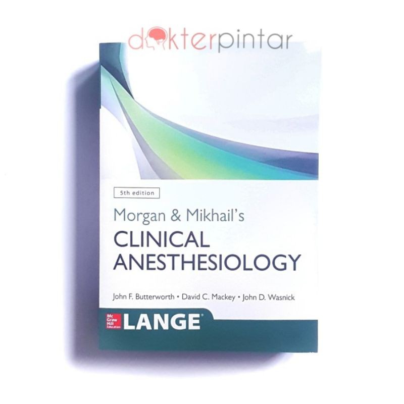 Jual Buku Kedokteran Anestesi Morgan Mikhails Clinical Anesthesiology ...