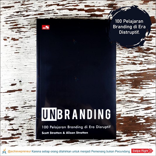 Jual Buku UNBranding - Scott Stratten & Alison Stratten | Shopee Indonesia