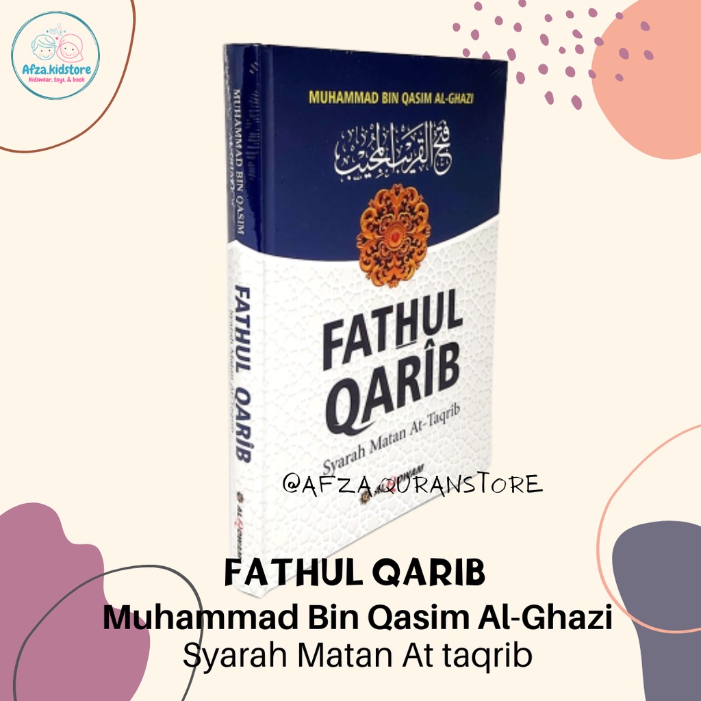 Jual Buku Islami Fathul Qarib Syarah Matan At Taqrib Al Qowam