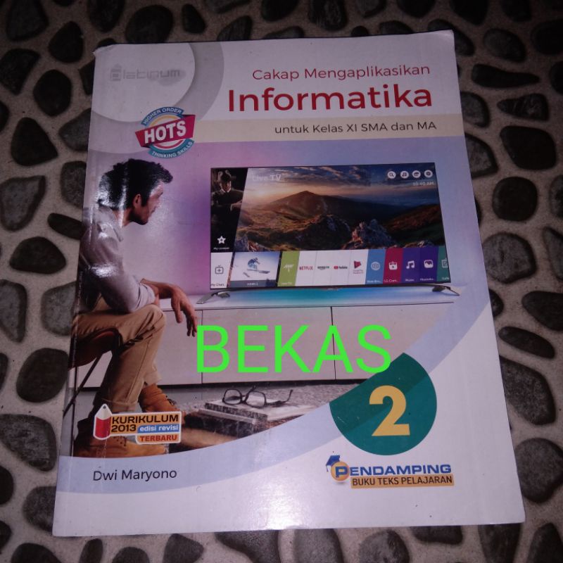 Jual Buku Cakap Mengaplikasikan Informatika Kelas 11 Xi 2 Sma Platinum Tiga Serangkai Kurikulum 2968