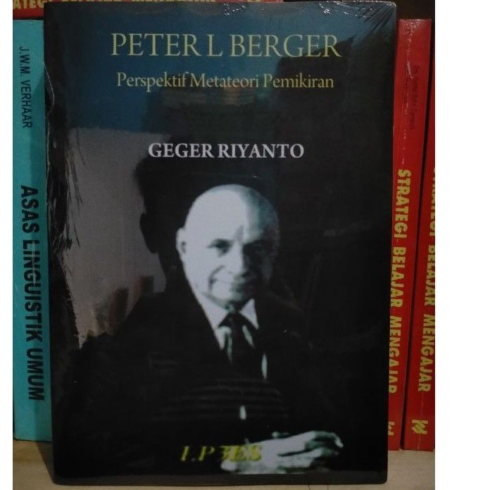 Jual Peter L.Berger Perspektif Metateori Pemikiran - Geger Riyanto ...
