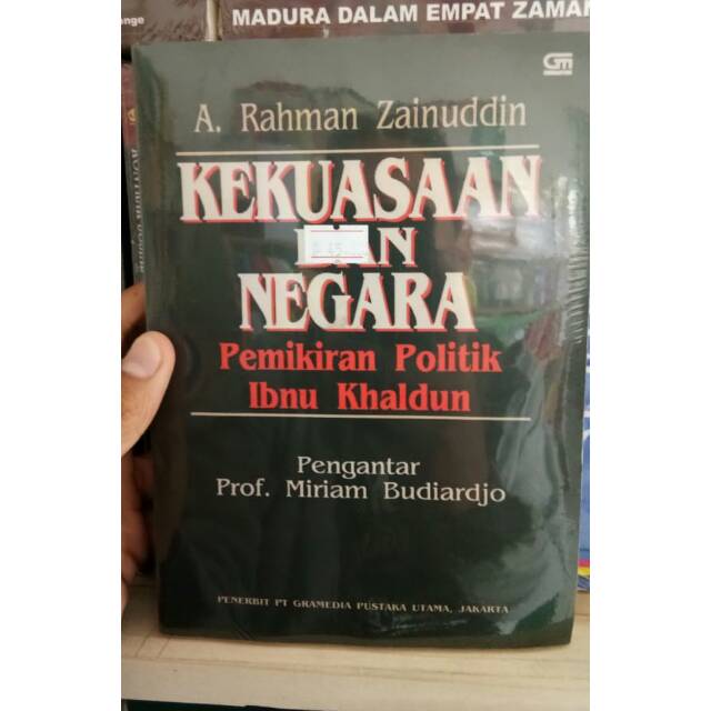 Jual Kekuasaan Dan Negara Pemikiran Politik Ibnu Khaldun Rahman Zainuddin Shopee Indonesia 4041