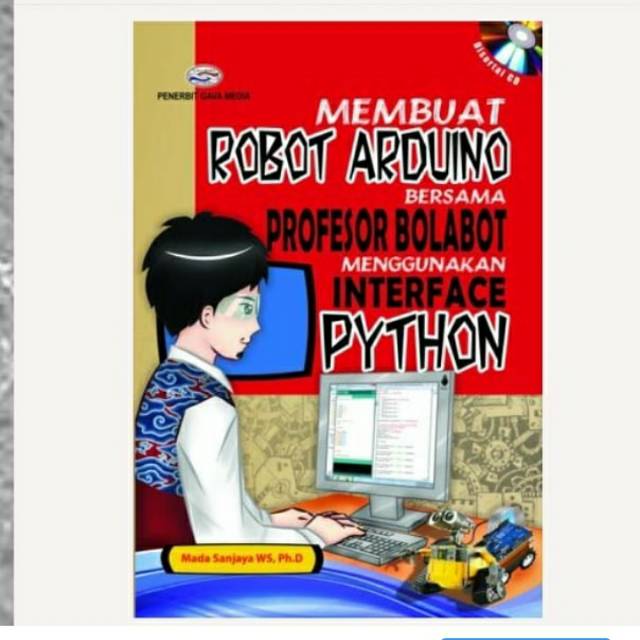 Jual Buku Membuat Robot Arduino bersama Profesor Bolabot Menggunakan ...
