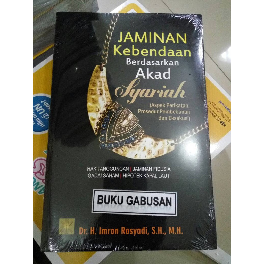 Jual BUKU JAMINAN KEBENDAAN BERDASARKAN AKAD SYARIAH - IMRON ROSYADI Ar ...