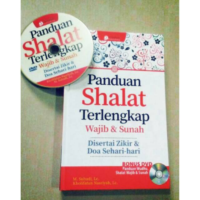 Jual PANDUAN SHALAT TERLENGKAP WAJIB & SUNNAH DISERTAI ZIKIR & DOA ...