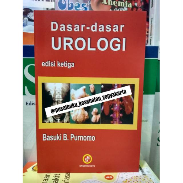 Jual Dasar-Dasar Urologi Edisi 3 Basuki B Purnomo KUALITAS NO.1 ...