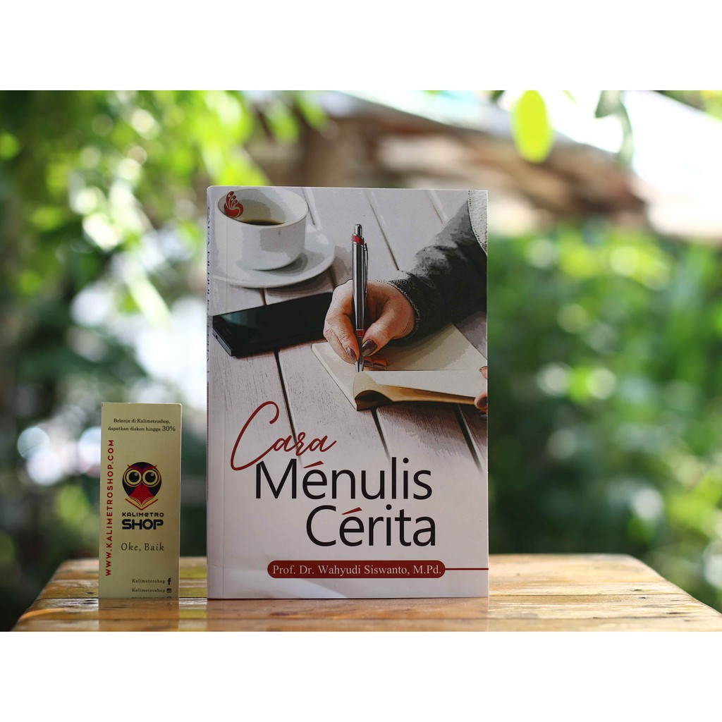 Jual Buku Sastra - Cara Menulis Cerita - Prof. Dr. Wahyudi Siswanto, M ...