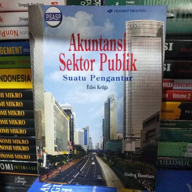 Jual Akuntansi Sektor Publik Suatu Pengantar Edisi 3 Indra Bastian Shopee Indonesia