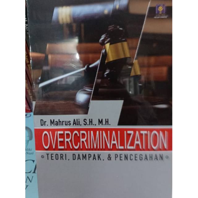 Jual Overcriminalization Teori, Dampak dan Pencegahan - Mahrus Ali ...