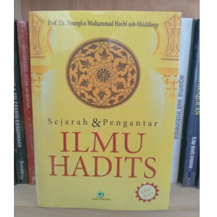 Jual Sejarah Dan Pengantar Ilmu Hadits - Prof. Dr. Tengku Muhammad ...