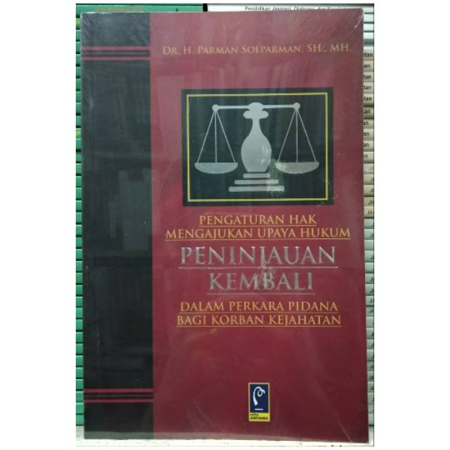 Jual Pengaturan Hak Mengajukan Upaya Hukum Peninjauan Kembali Dalam ...