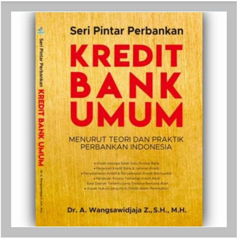 Jual Buku Seri Pintar Perbankan Kredit Bank Umum Menurut Teori Dan ...