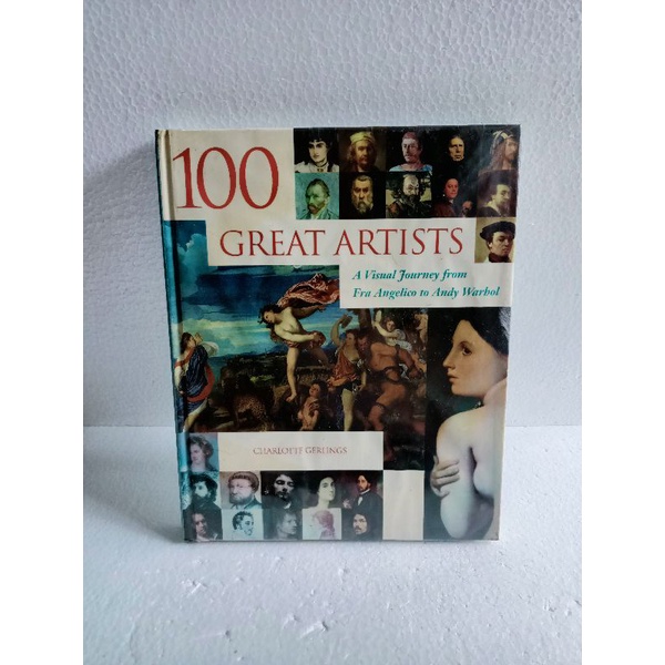 Jual Buku 100 GREAT ARTISTS A visual journey from fra Angelico to Andy