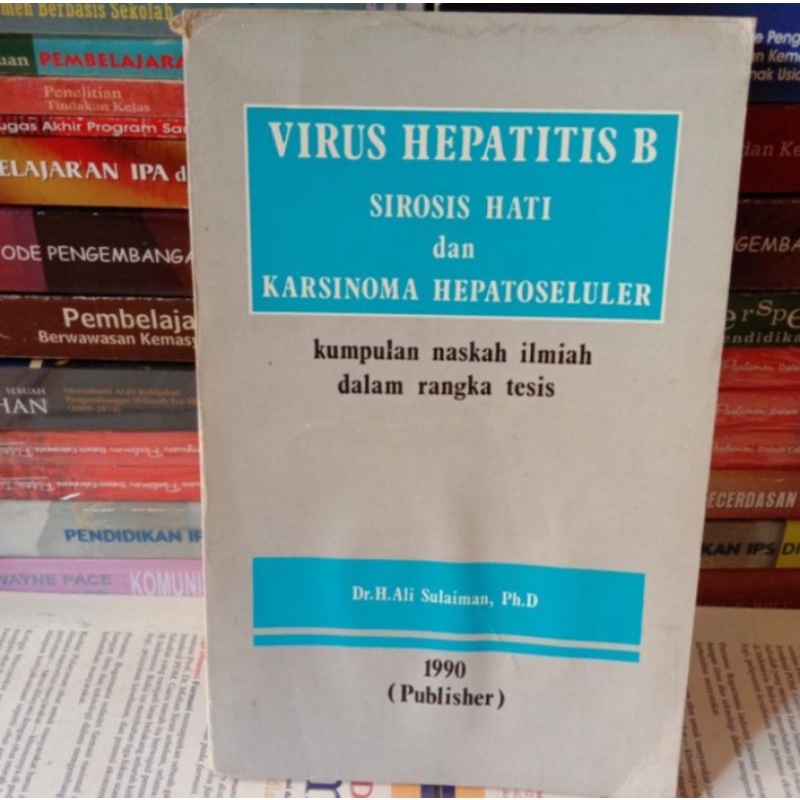 Jual VIRUS HEPATITIS B SIROSIS HATI DAN KARSINOMA HEPATOSELULER ...