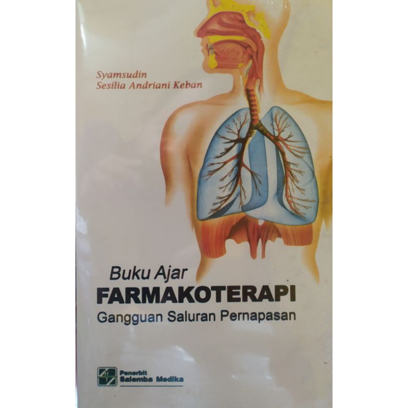 Jual Buku Ajar Farmakoterapi Gangguan Saluran Pernapasan By Syamsudina ...