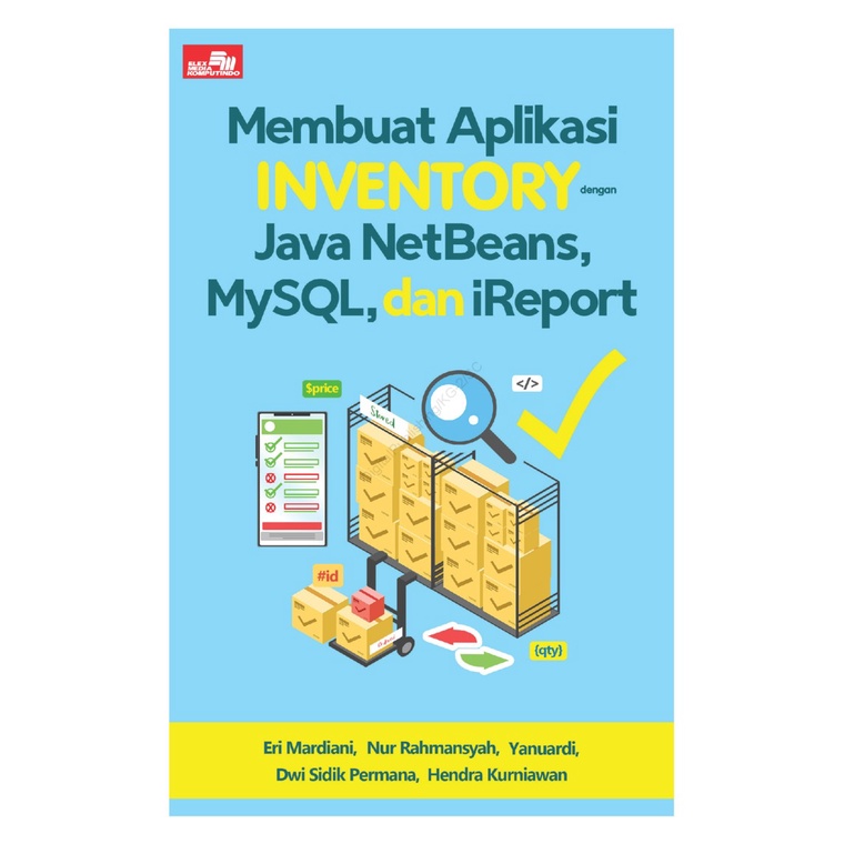 Jual Buku Membuat Aplikasi Inventory Java Netbeans Mysql Dan Ireport Shopee Indonesia 8863