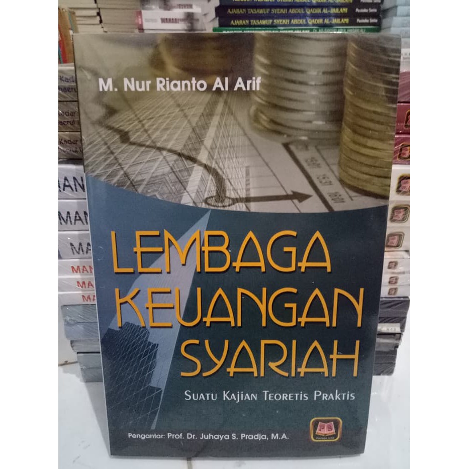 Jual Lembaga Keuangan Syariah Suatu Kajian Teoretis Praktis - Nur ...