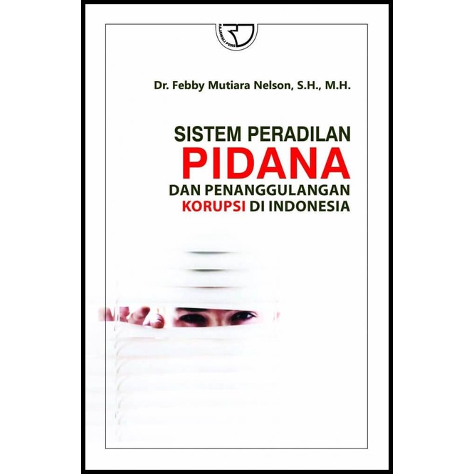 Jual Buku Sistem Peradilan Pidana Febby Mutiara Nelson | Caramel ...