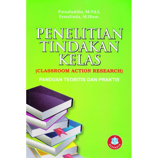 Jual Penelitian Tindakan Kelas (Classroom Action Research - Panduan ...