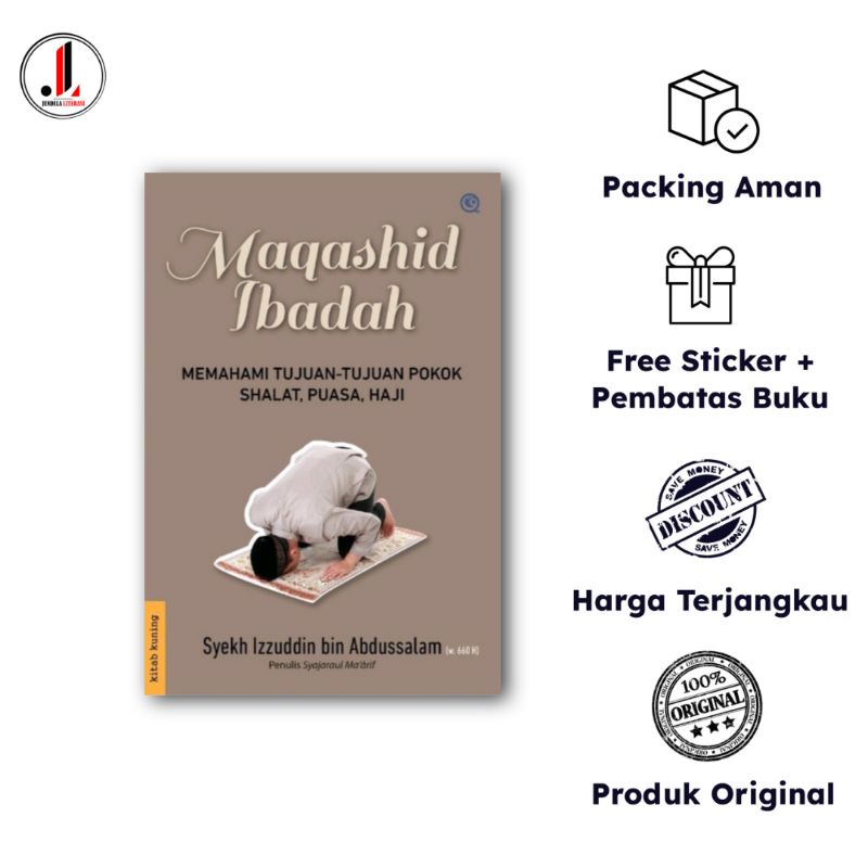 Jual Original Maqashid Ibadah Memahami Intisari Makna Dan Tujuan