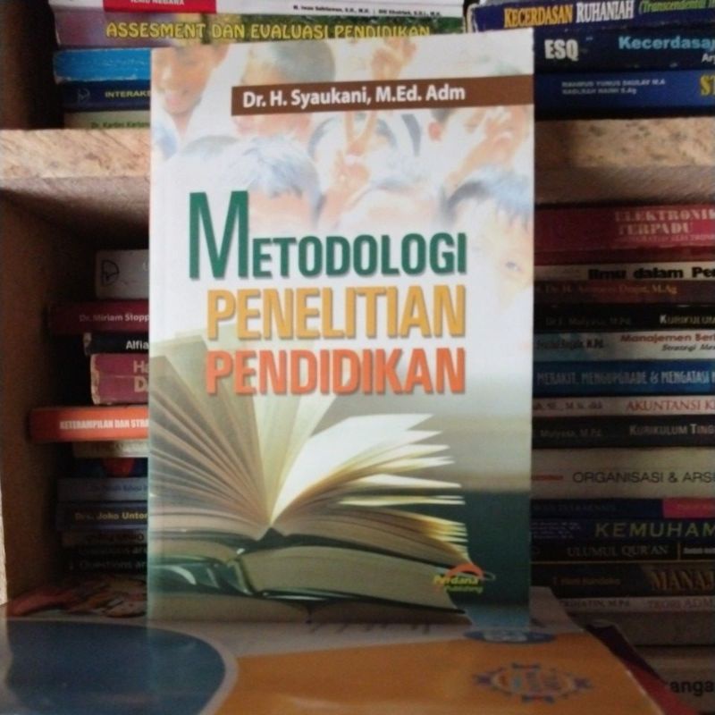 Jual Buku Metodologi Penelitian Pendidikan By Dr H Syaukani Med ...