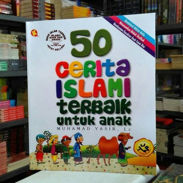 Jual 50 Cerita Islami Terbaik Untuk Anak - Buku Cerita Anak Muslim ...