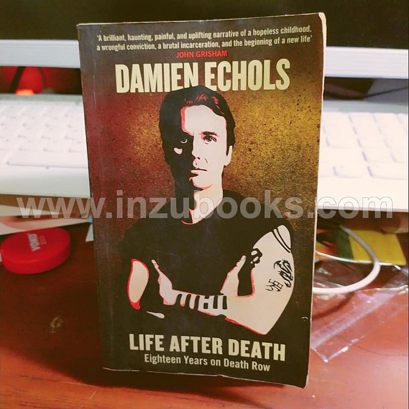 Jual Damien Echols: Life After Death Eighteen Years on Death Row