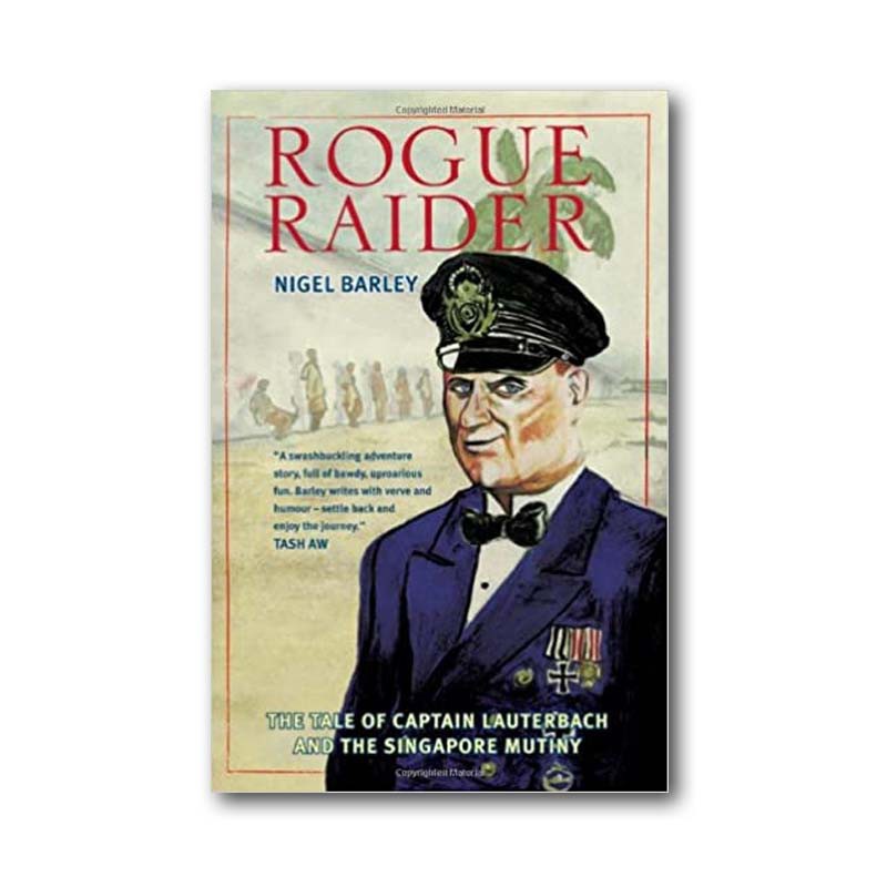 Jual Rogue Raider: The Tale of Captain Lauterbach and the Singapo ...