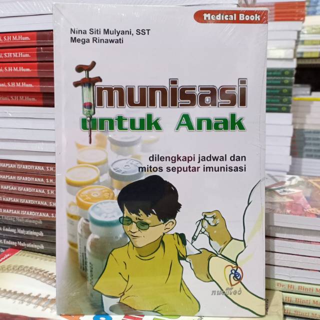 Jual Buku Original: Imunasi Untuk Anak ( IMUNISASI UNTUK ANAK ...