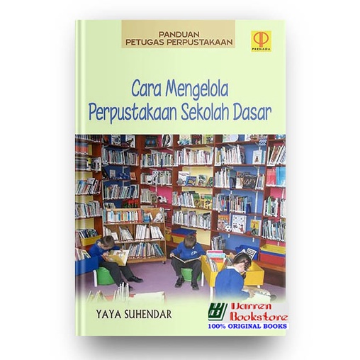 Jual Panduan Petugas Perpustakaan: Cara Mengelola Perpustakaan Sekolah ...