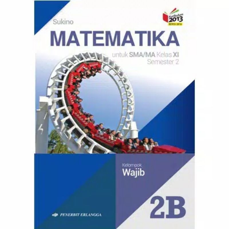 Jual MATEMATIKA (WAJIB )KELAS 11/XI/2 SMA- SUKINO- JILID 2B - ORIGINAL ...