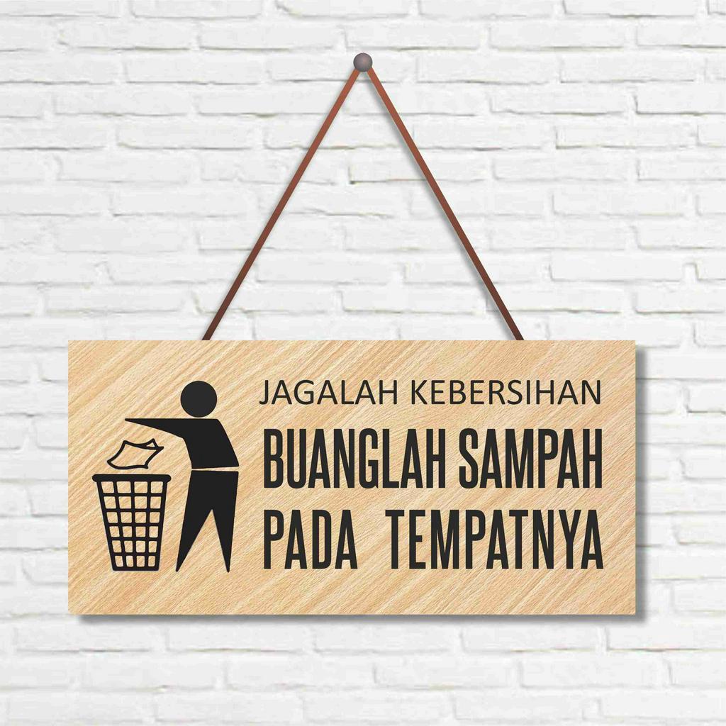 Jual Jagalah Kebersihan Buanglah Sampah Pada Tempatnya Signboard