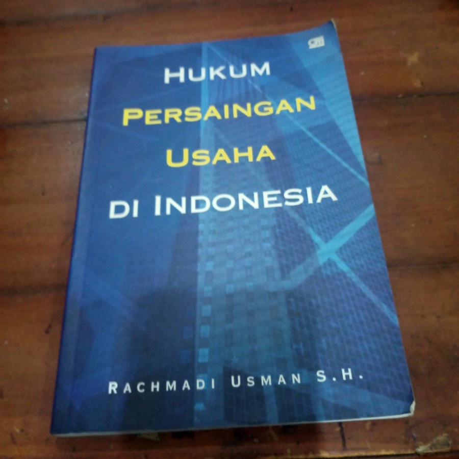 Jual HUKUM PERSAINGAN USAHA DI INDONESIA-RACHMADI USMAN SH ORIGINAL ...